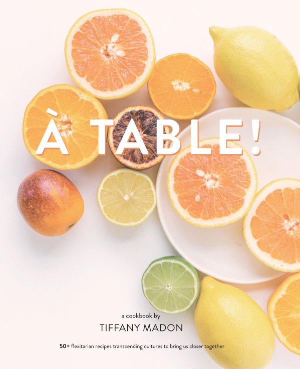 Visualizza À Table! di Tiffany Madon