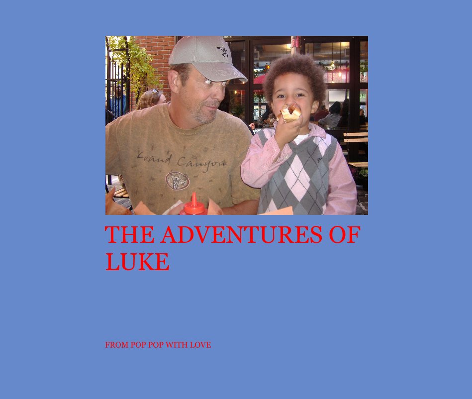View THE ADVENTURES OF LUKE by MARC OXFORD