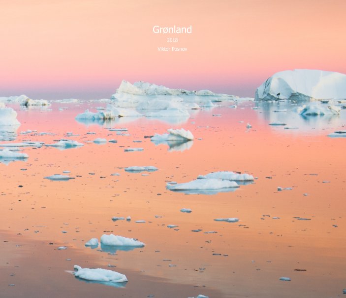 View Greenland 2018 by Viktor Posnov