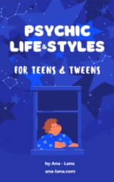 Psychic Life and Style for Teens and Tweens book cover