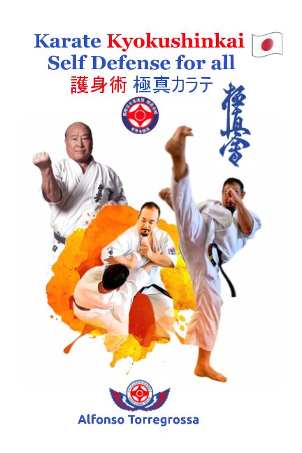 Ver Kyokushinkai Karate Self Defense for all por Alfonso Torregrossa