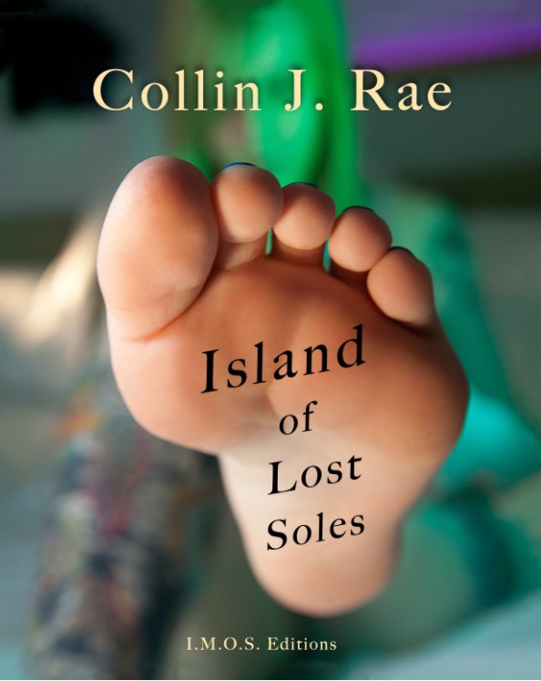 View Island of Lost Soles by Collin J. Rae