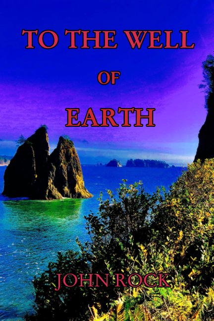 View To The Well Of Earth by John Rock