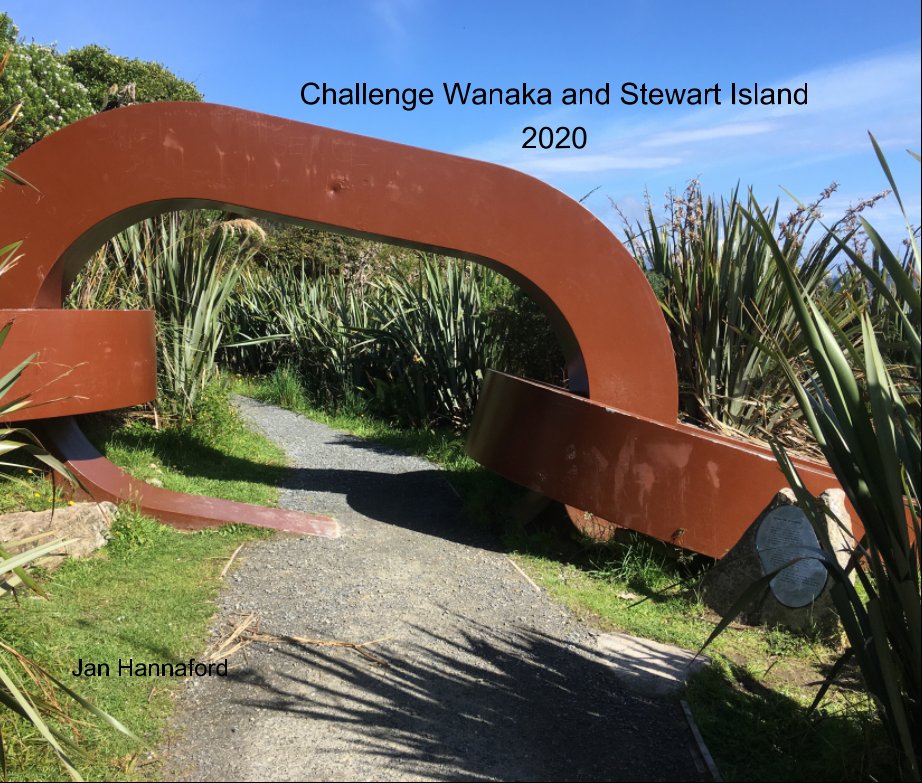 Visualizza Challenge Wanaka and Stewart Island di Jan Hannaford