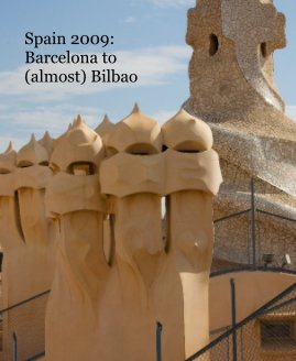 Spain 2009: Barcelona to (almost) Bilbao book cover