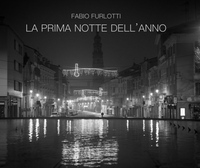 View La prima notte dell'anno by Fabio Furlotti