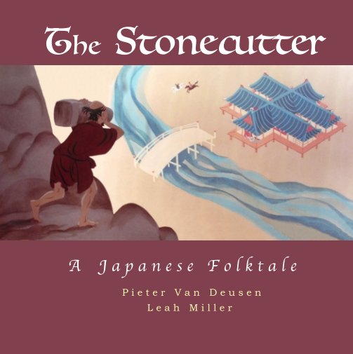 Visualizza The Stonecutter di Pieter Van Deusen, Leah Miller