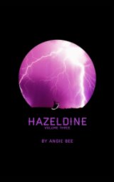 Hazeldine Volume Three book cover