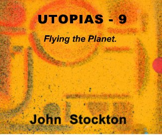 UTOPIAS - 9 Flying the Planet. book cover