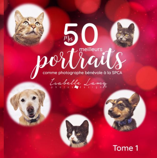 Ver Mes 50 meilleurs portraits animaliers à la SPCA por Isabelle Lamy