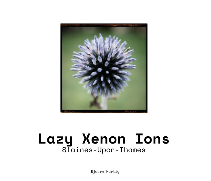 Lazy Xenon Ions nach Bjoern Hartig anzeigen