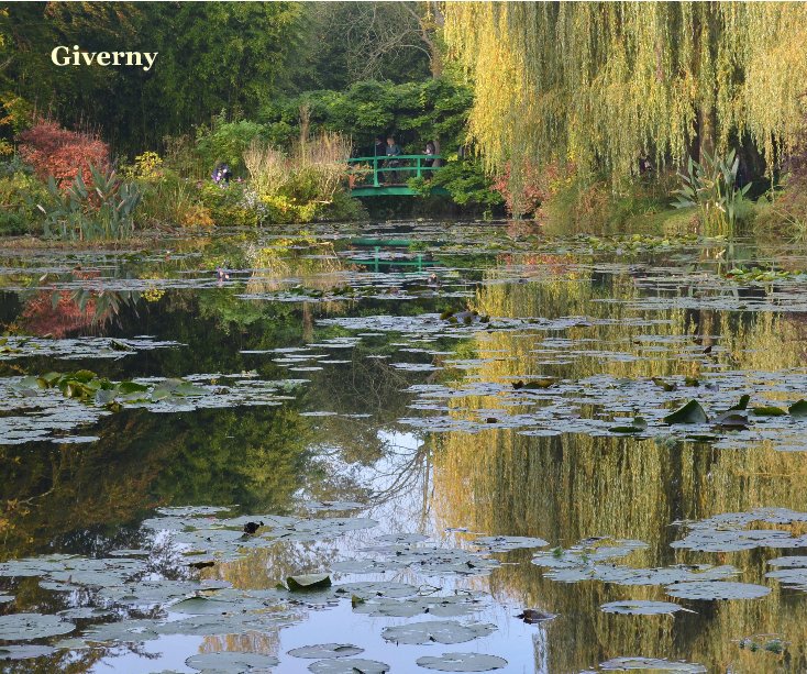 View Giverny by B Rose