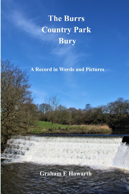 View The Burrs Country Park by Graham E Howarth