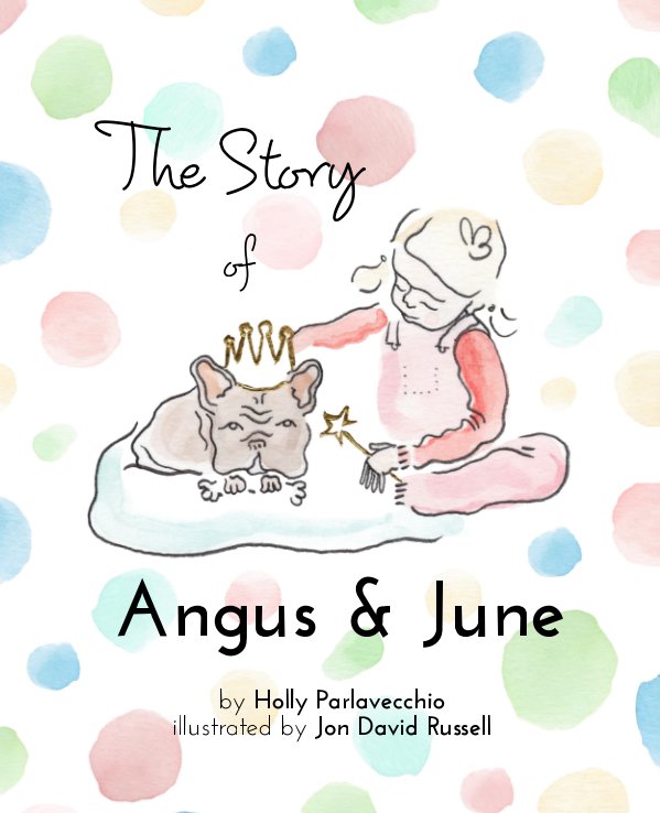 View The Story of Angus and June by Holly Parlavecchio