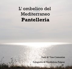 L' ombelico del Mediterraneo Pantelleria book cover