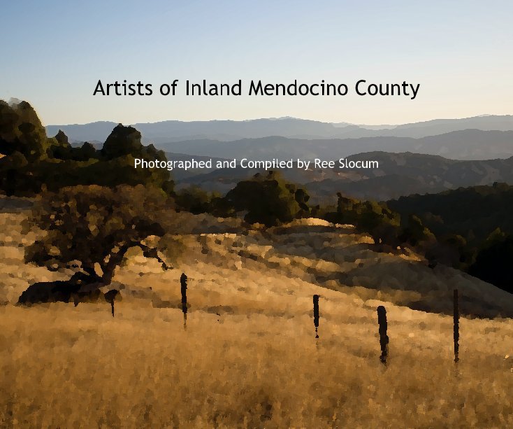 Bekijk Artists of Inland Mendocino County op Ree Slocum