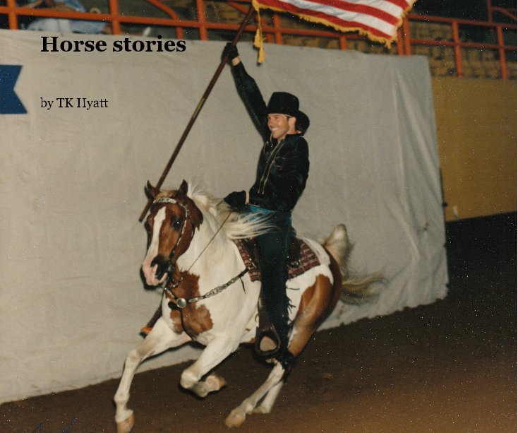 View Horse stories by TK Hyatt