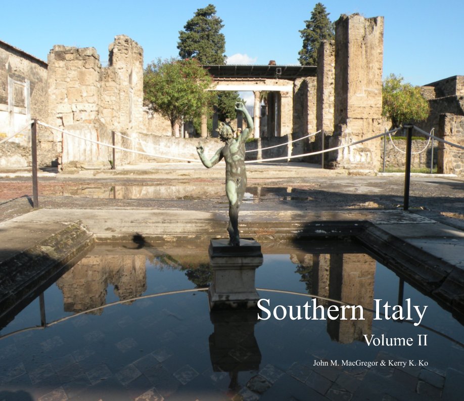 View Southern Italy - Volume II by John M. MacGregor, Kerry K. Ko