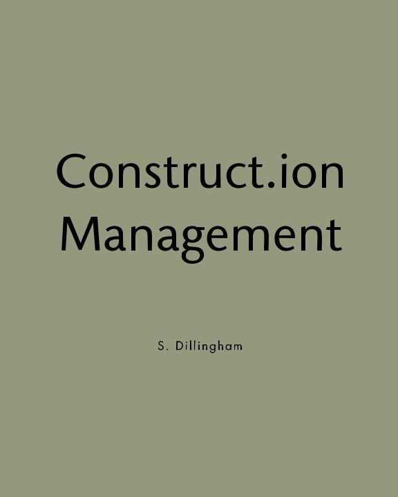 Bekijk Construction Management op S. Dillingham