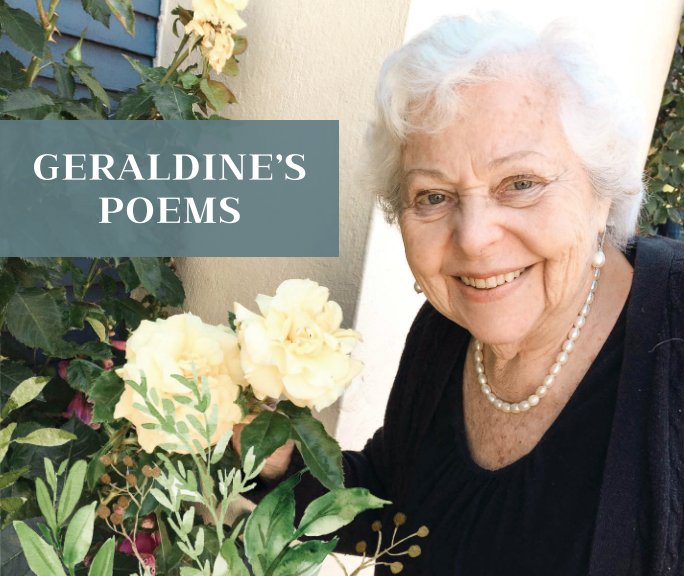 View UPDATED Geraldine's Poems (Softcover) by Geraldine Malamed