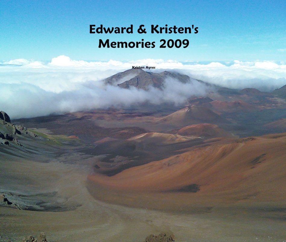 View Edward & Kristen's Memories 2009 by Kristen Ayres