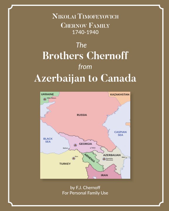 Bekijk The Brothers Chernoff from Azerbaijan to Canada op Fred J. Chernoff