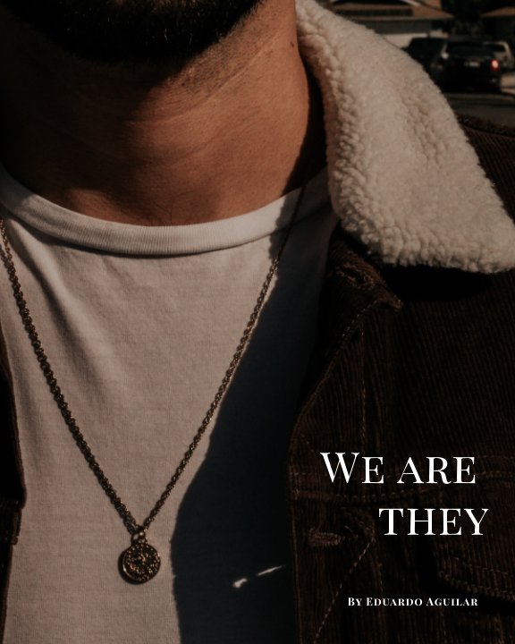 Ver We Are They por Eduardo Aguilar
