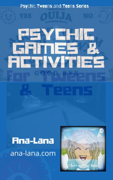 View Psychic Games and Activities for Tweens and Teens by Ana-Lana