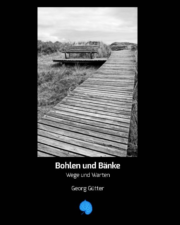 View Bohlen und Bänke by Georg Gütter