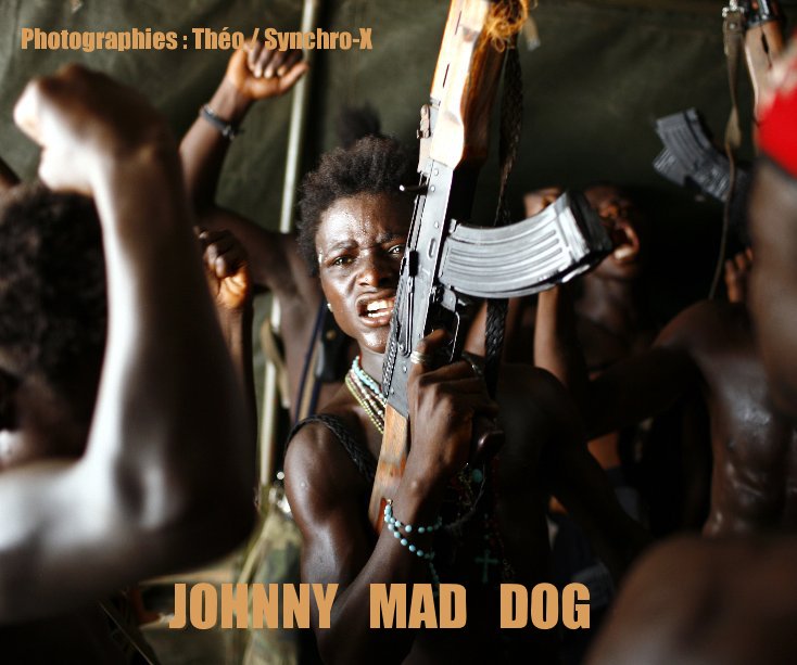 View JOHNNY MAD DOG by Photographies : Theo / Synchro-X