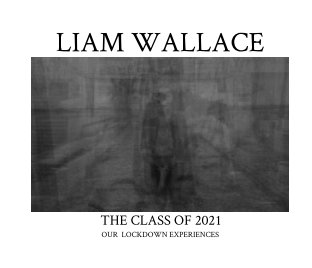 Liam Wallace - Class of 2021 book cover