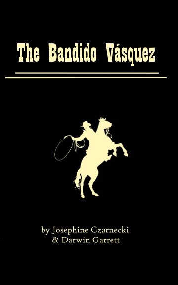 The Bandido Vasquez nach J Czarnecki and D Garrett anzeigen