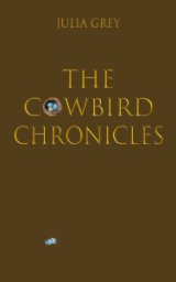 The Cowbird Chronicles book cover