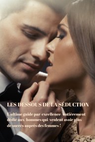 Les Dessous De La Séduction book cover