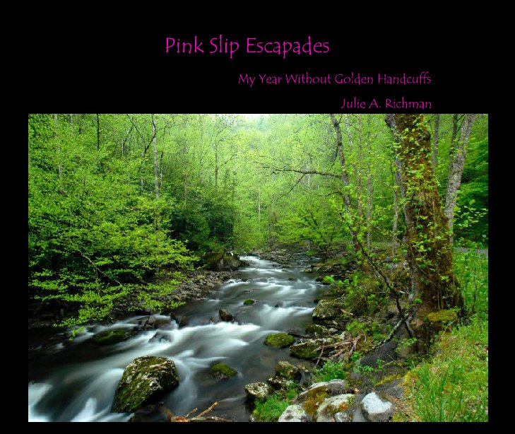 Bekijk Pink Slip Escapades op Julie A. Richman