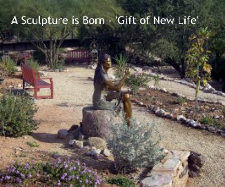 A Sculpture is Born - 'Gift of New Life' book cover