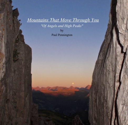 Ver Mountains that move through you por paul pennington