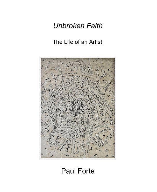 View Unbroken Faith by Paul Forte
