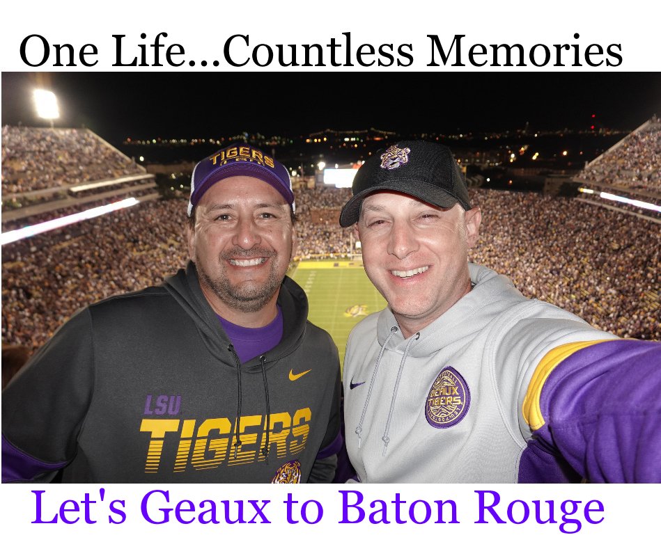 View Let's Geaux to Baton Rouge by Chris Shaffer