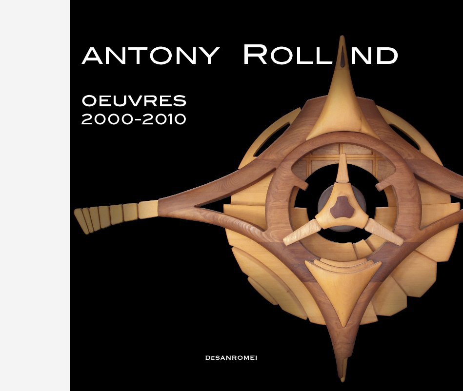 Ver OEUVRES 2000-2010 por Antony ROLLAND