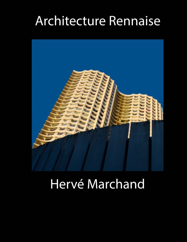 View Architecture Rennaise by Hervé Marchand