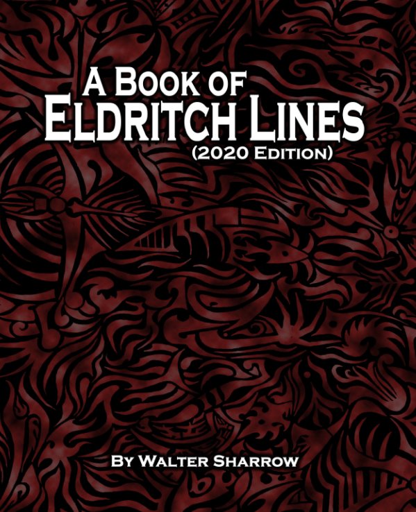 View Eldritch Lines Collection, 2020 by Walter Sharrow