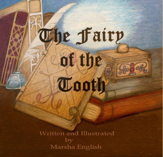 View The Fairy of the Tooth by Marsha English