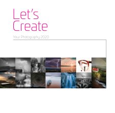Lets Create | Your Photography 2020 | Issue #1 book cover