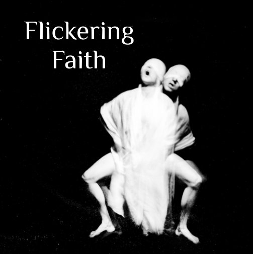 View Flickering Faith by Rinat Grigori