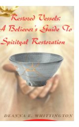 Restored Vessels - A Believer's Guide to Spiritual Restoration book cover