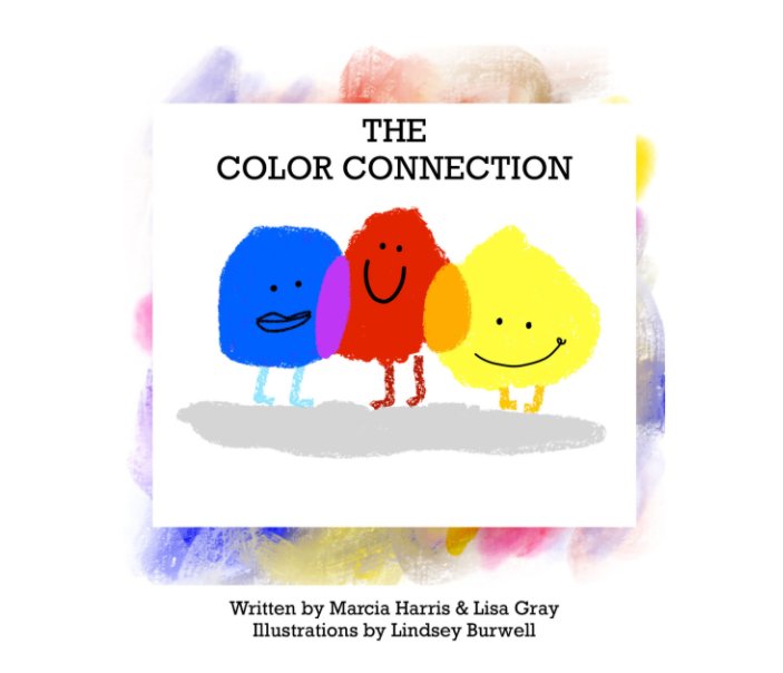 View The Color Connection by Marcia Harris and Lisa Gray