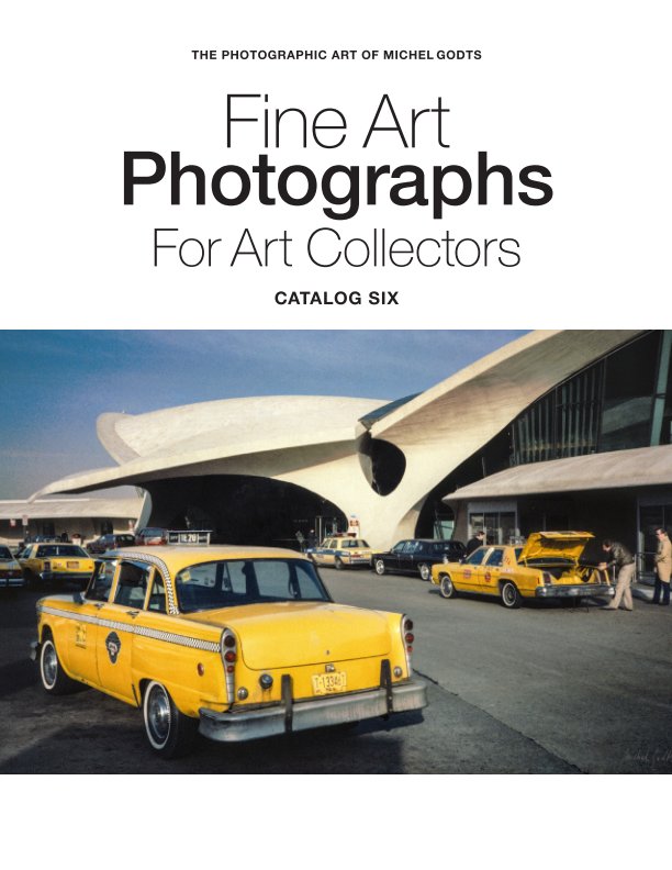 View Fine Art Photographs For Art Collectors—Catalog Six by Michel Godts