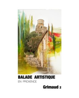 Balade artistique  Grimaud 2 book cover