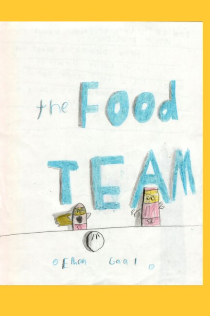 View The Food Team by Ethan Gaal